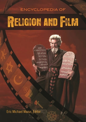 Book cover of Encyclopedia of Religion and Film by Mazur, Eric Michael