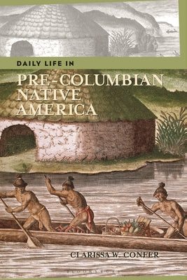 Book cover of Daily Life in Pre-Columbian Native America by Confer, Clarissa
