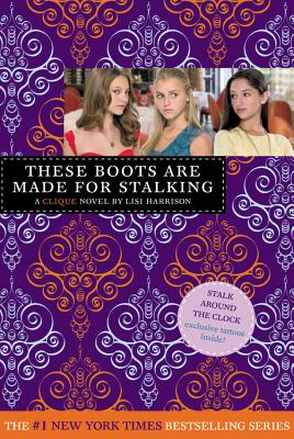 These Boot We're Made for Stalking [With Tattoos] by Lisi Harrison book cover
