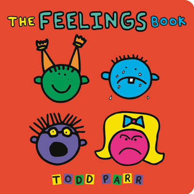 The Feelings Book by Parr, Todd book cover