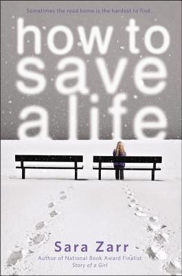 How to Save a Life by Sara Zarr book cover