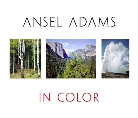 Book cover of Ansel Adams in Color by Schaefer, John P.