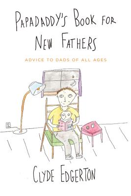 Book cover of Papadaddy's Book for New Fathers by Edgerton