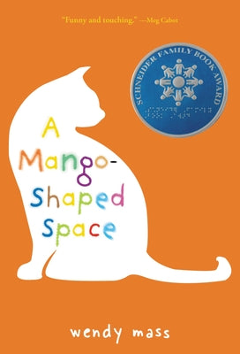 A Mango-Shaped Space by Wendy Mass book cover