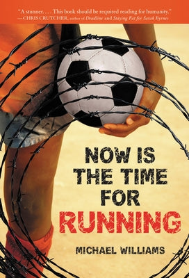 Now Is the Time for Running by Michael Williams book cover