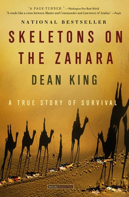 Book cover of Skeletons on the Zahara: A True Story of Survival by King, Dean