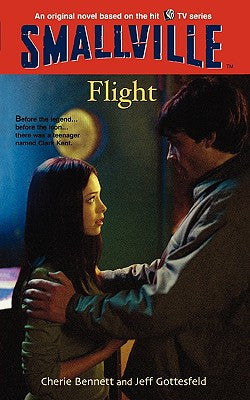 Smallville #3: Flight by Cherie Bennett book cover