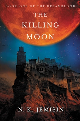 The Killing Moon by Jemisin, N. K. book cover