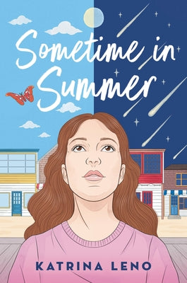 Book cover of Sometime in Summer by Leno, Katrina