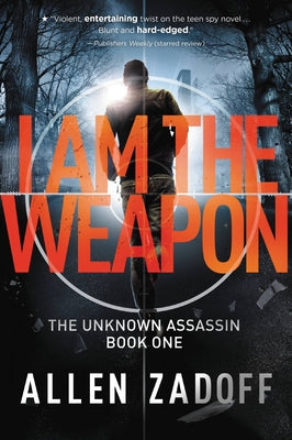 I Am the Weapon by Allen Zadoff book cover