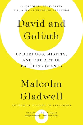 David and Goliath: Underdogs, Misfits, and the Art of Battling Giants by Gladwell, Malcolm book cover