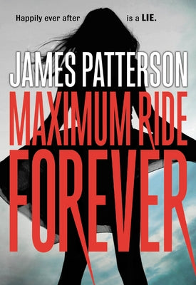 Maximum Ride Forever by James Patterson book cover