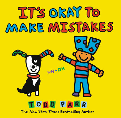 It's Okay to Make Mistakes by Todd Parr book cover