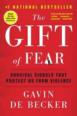 Book cover of The Gift of Fear: Survival Signals That Protect Us from Violence by de Becker, Gavin