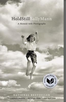 Hold Still: A Memoir with Photographs by Sally Mann book cover