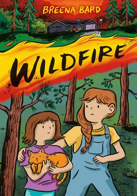 Wildfire (a Graphic Novel) by Bard, Breena book cover