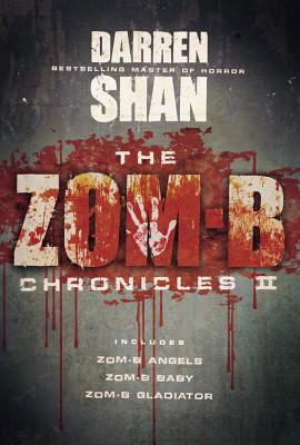 The Zom-B Chronicles II by Darren Shan book cover