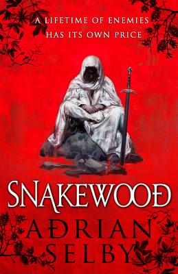 Book cover of Snakewood by Selby, Adrian