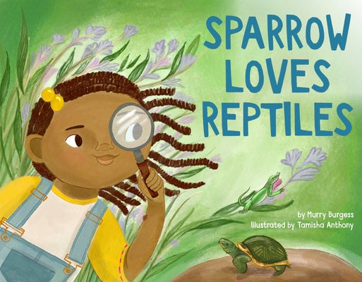 Book cover of Sparrow Loves Reptiles by Burgess, Murry