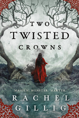 Book cover of Two Twisted Crowns by Gillig, Rachel