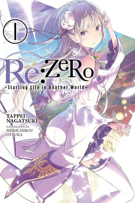 Book cover of RE: Zero -Starting Life in Another World-, Vol. 1 (Light Novel): Volume 1 by Nagatsuki, Tappei