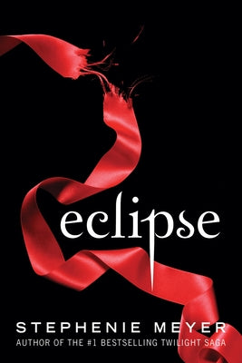 Book cover of Eclipse by Meyer, Stephenie
