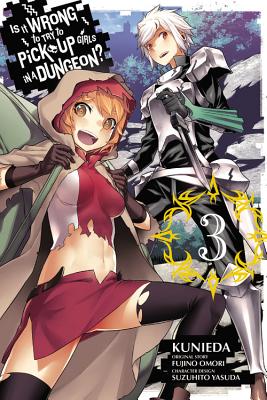 Book cover of Is It Wrong to Try to Pick Up Girls in a Dungeon?, Vol. 3 (Manga) by Omori, Fujino