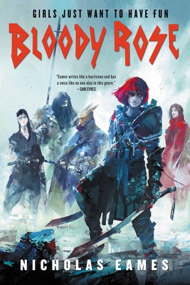 Bloody Rose by Nicholas Eames book cover