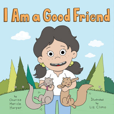 I Am a Good Friend by Charise Mericle Harper book cover