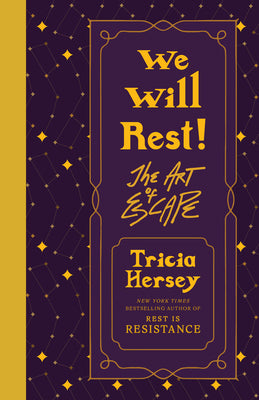 We Will Rest!: The Art of Escape by Tricia Hersey book cover