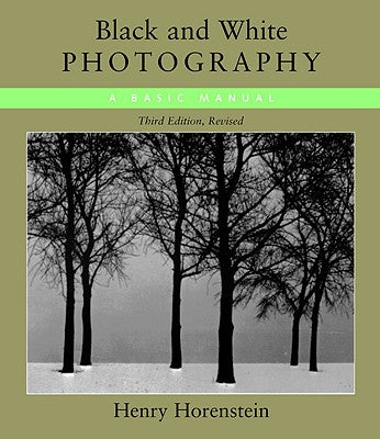 Book cover of Black & White Photography by Horenstein, Henry