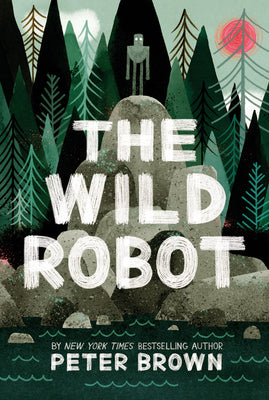 Book cover of The Wild Robot: Volume 1 by Brown, Peter