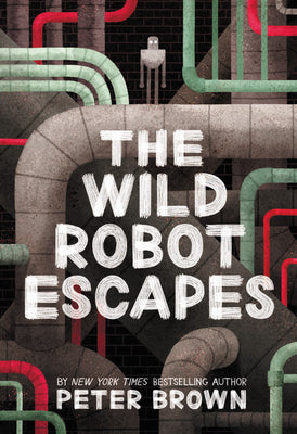 Book cover of The Wild Robot Escapes: Volume 2 by Brown, Peter