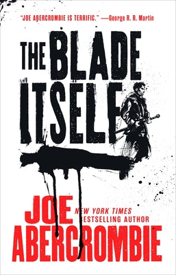 Book cover of The Blade Itself by Abercrombie, Joe