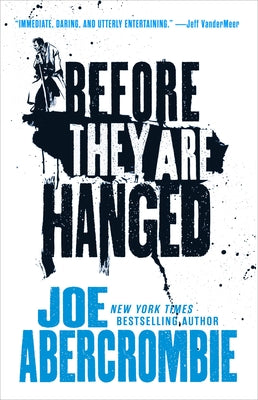 Book cover of Before They Are Hanged by Abercrombie, Joe