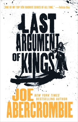 Book cover of Last Argument of Kings by Abercrombie, Joe
