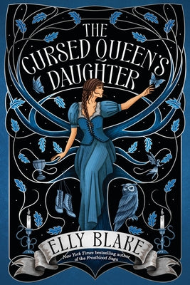 Book cover of The Cursed Queen's Daughter by Blake, Elly