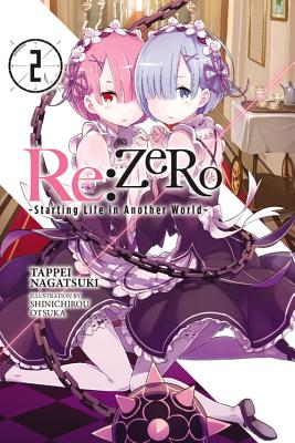 RE: Zero -Starting Life in Another World-, Vol. 2 (Light Novel): Volume 2 by Nagatsuki, Tappei book cover