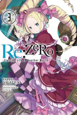 RE: Zero -Starting Life in Another World-, Vol. 3 (Light Novel) by Tappei Nagatsuki book cover