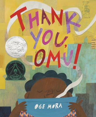 Book cover of Thank You, Omu! (Caldecott Honor Award Winner) by Mora, Oge