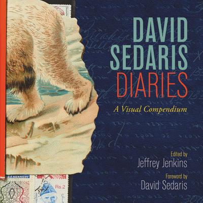 Book cover of David Sedaris Diaries: A Visual Compendium by Sedaris, David