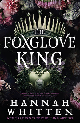 Book cover of The Foxglove King by Whitten, Hannah