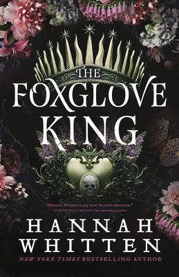 Book cover of The Foxglove King by Whitten, Hannah