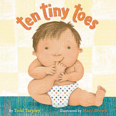 Ten Tiny Toes by Todd Tarpley book cover