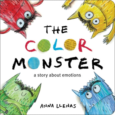 Book cover of The Color Monster: A Story about Emotions by Llenas, Anna