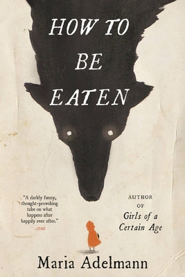How to Be Eaten by Maria Adelmann book cover