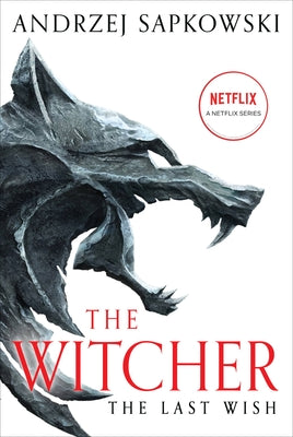 Book cover of The Last Wish: Introducing the Witcher by Sapkowski, Andrzej