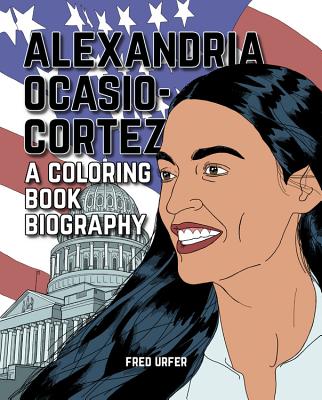 Book cover of Alexandria Ocasio-Cortez: A Coloring Book Biography by Editors of Little, Brown Lab