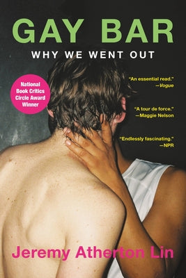 Gay Bar: Why We Went Out by Lin, Jeremy Atherton book cover