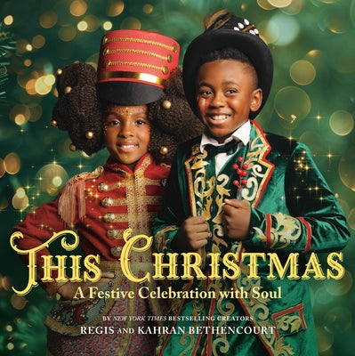 This Christmas: A Festive Celebration with Soul by Regis And Kahran Bethencourt book cover